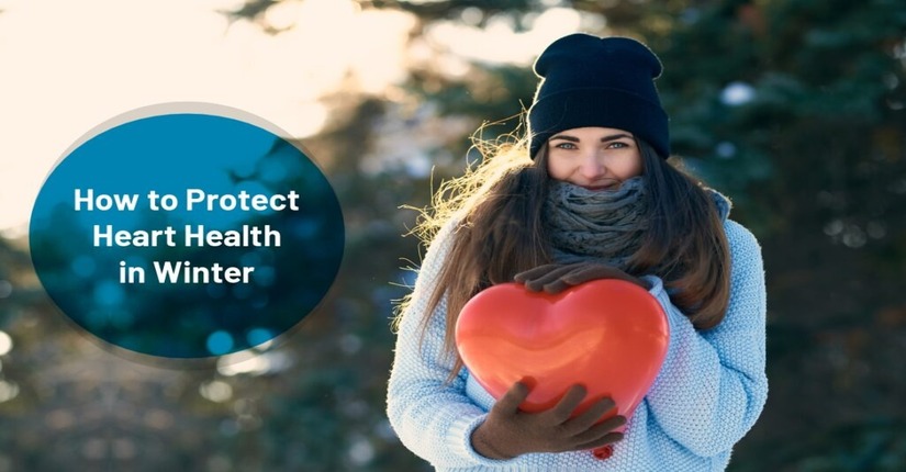 How to Keep Your Heart Healthy in Winter: Top Tips and Tricks